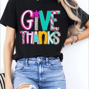 GIVE THANKS Ladies' Casual Loose Short Sleeves, T-shirts, Basic Tops, Unique Rest, Holiday Gifts Are Preferred, Suitable For Women's Wear In Spring And Summer, Teenagers And Girls